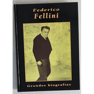 Grandes biografías Federico Fellini